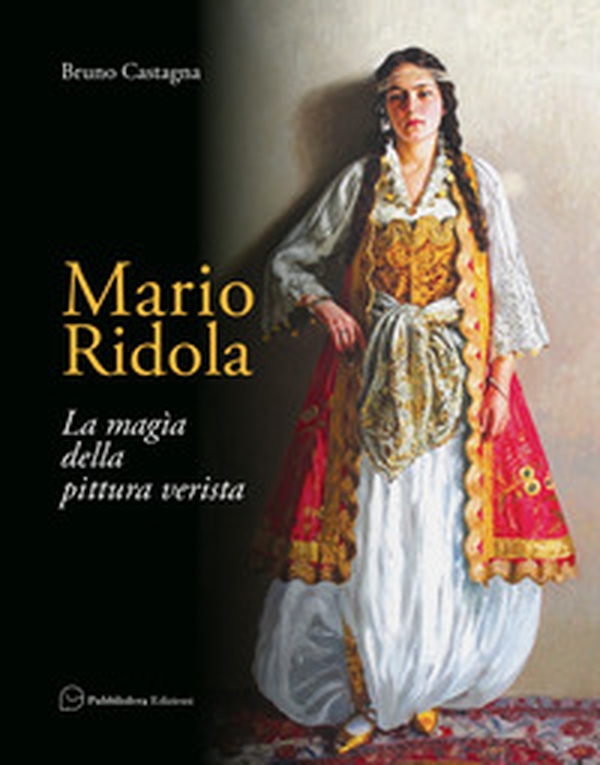 Mario Ridola. La magia della pittura verista - Librerie.coop Mario Ridola. La magia della pittura verista - Librerie.coop