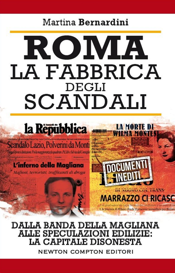 Roma. La fabbrica degli scandali - Librerie.coop Roma. La fabbrica degli scandali - Librerie.coop