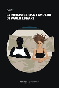 La meravigliosa lampada di Paolo Lunare - Librerie.coop