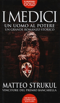I Medici. Un uomo al potere - Librerie.coop I Medici. Un uomo al potere - Librerie.coop