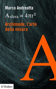 Archimede, l'arte della misura - Librerie.coop
