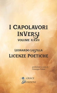 Licenze poetiche. I Capolavori InVersi - Vol. 27 - Librerie.coop