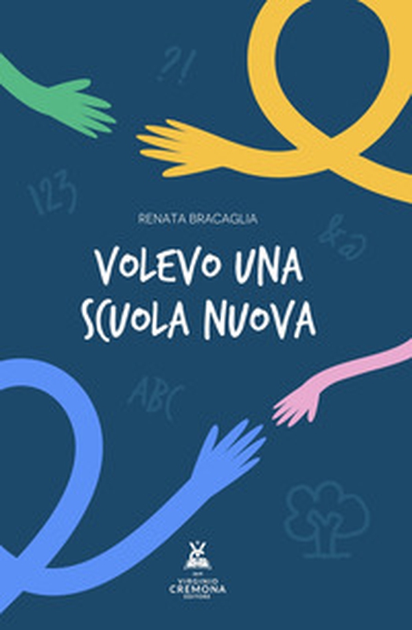 Volevo una scuola nuova - Librerie.coop Volevo una scuola nuova - Librerie.coop