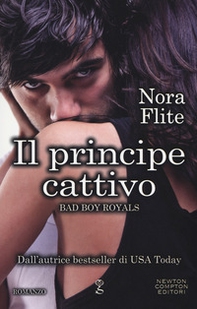 Il principe cattivo. Bad Boy Royals - Librerie.coop