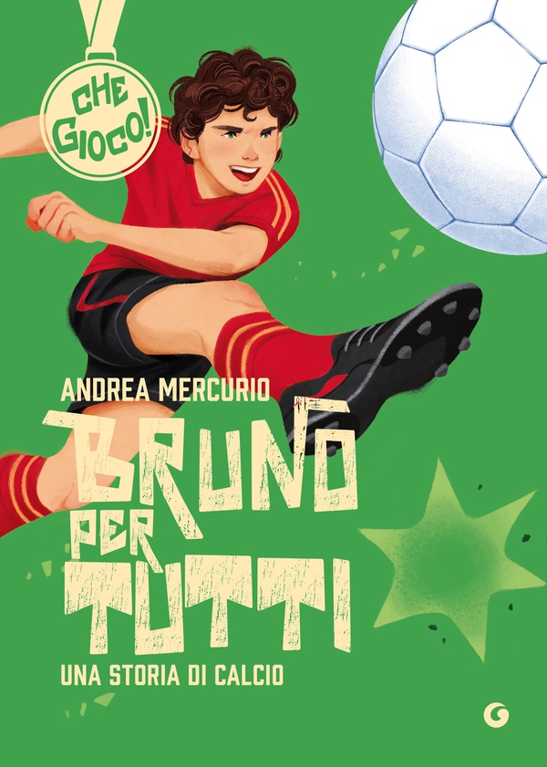 Bruno per tutti. Una storia di calcio - Librerie.coop