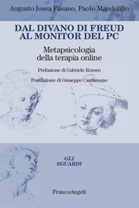 Dal divano di Freud al monitor del PC. Metapsicologia della terapia online - Librerie.coop