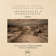 Archeologia a Donnafugta. L'Ipogeo - Librerie.coop