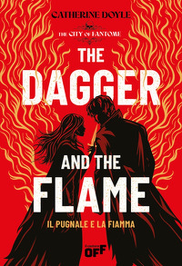 The dagger and the flame. Il pugnale e la fiamma - Librerie.coop The dagger and the flame. Il pugnale e la fiamma - Librerie.coop