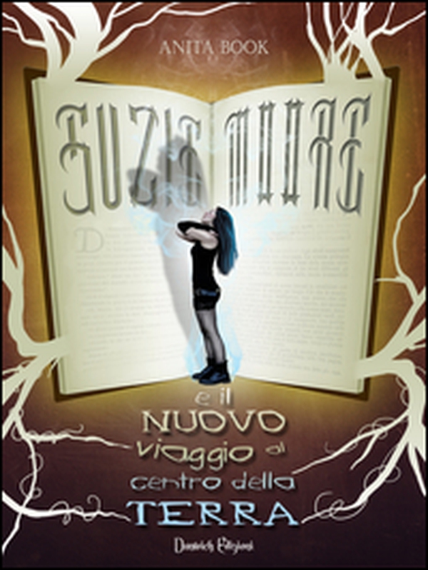 Suzie Moore e il nuovo viaggio al centro della terra - Librerie.coop Suzie Moore e il nuovo viaggio al centro della terra - Librerie.coop