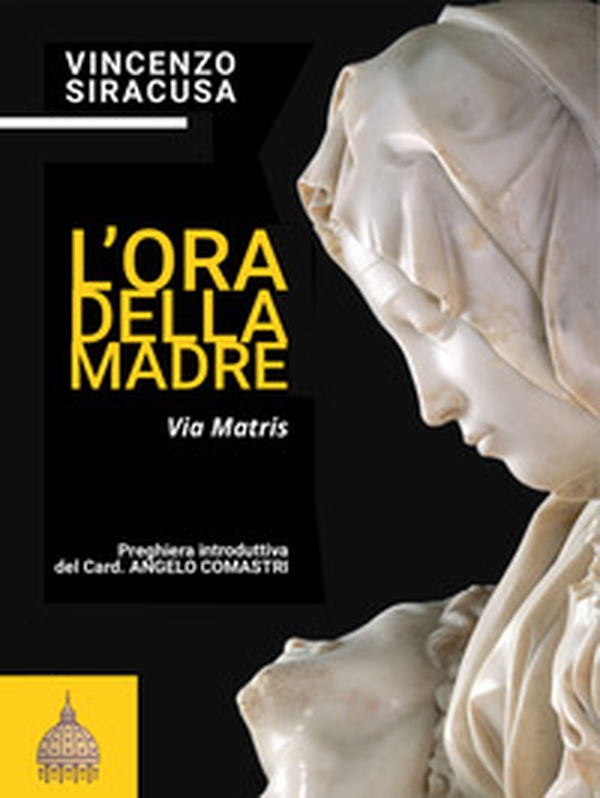 L'ora della madre. Via Matris - Librerie.coop L'ora della madre. Via Matris - Librerie.coop
