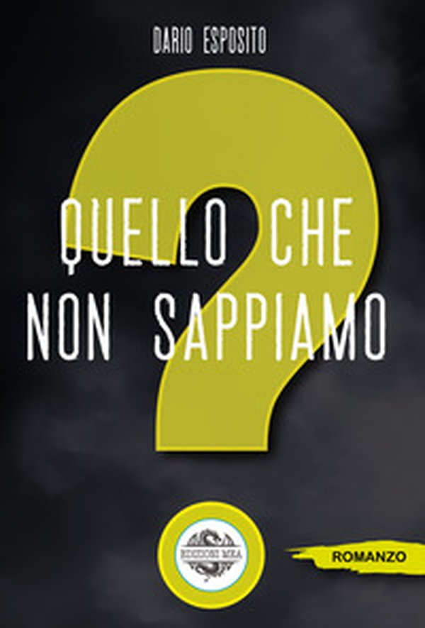 Quello che non sappiamo - Librerie.coop Quello che non sappiamo - Librerie.coop
