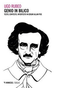 Genio in bilico. Testo, contesto, intertesto in Edgar Allan Poe - Librerie.coop