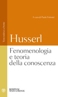 Fenomenologia e teoria della conoscenza. Testo tedesco a fronte - Librerie.coop