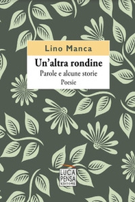Un'altra rondine. Parole e alcune storie - Librerie.coop