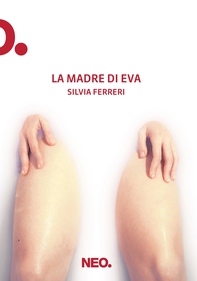 La madre di Eva - Librerie.coop La madre di Eva - Librerie.coop