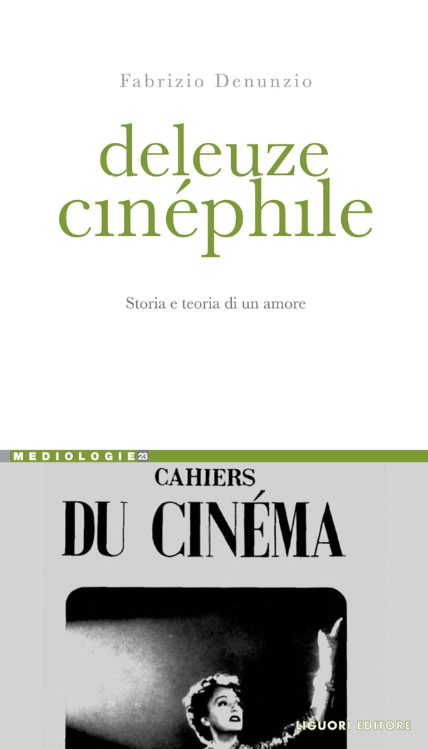 Deleuze cinéphile - Librerie.coop Deleuze cinéphile - Librerie.coop