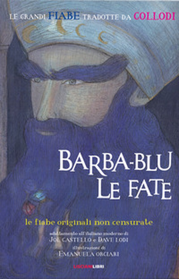 Barba-blu & le fate. Le fiabe originali non censurate - Librerie.coop Barba-blu & le fate. Le fiabe originali non censurate - Librerie.coop