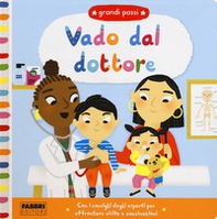Vado dal dottore. Grandi passi - Librerie.coop