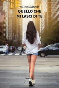 Quello che mi lasci di te - Librerie.coop