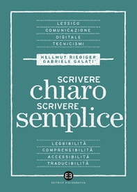 Scrivere chiaro scrivere semplice. Per farsi leggere, capire e tradurre - Librerie.coop Scrivere chiaro scrivere semplice. Per farsi leggere, capire e tradurre - Librerie.coop