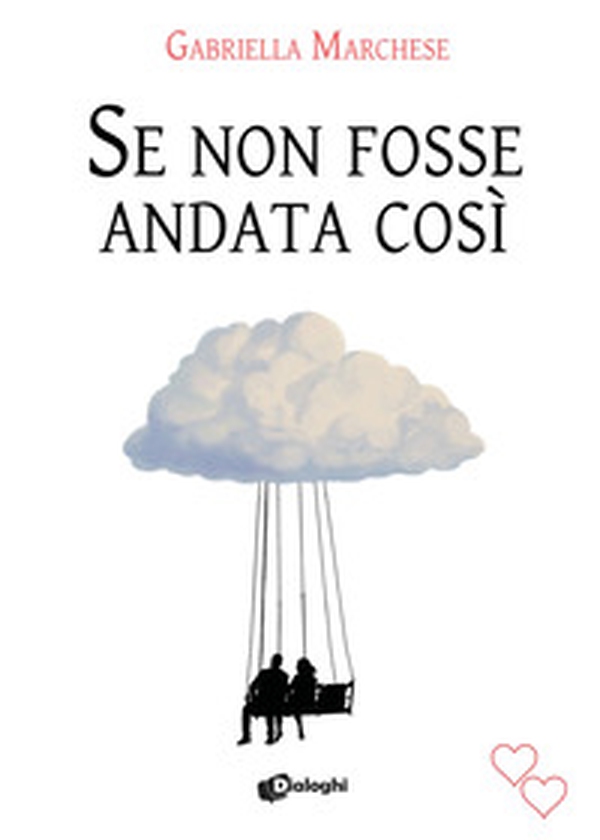 Se non fosse andata così - Librerie.coop Se non fosse andata così - Librerie.coop