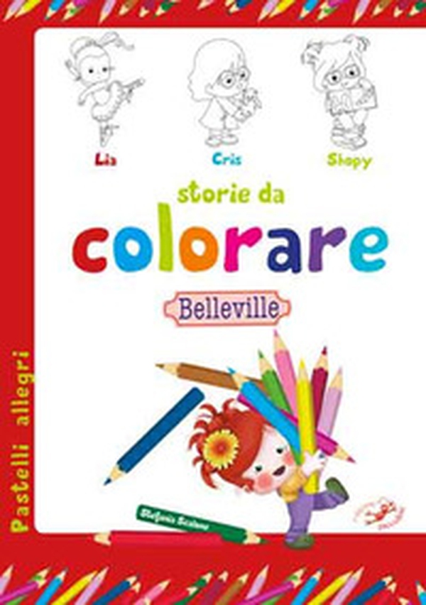 Storie da colorare. Belleville - Librerie.coop Storie da colorare. Belleville - Librerie.coop