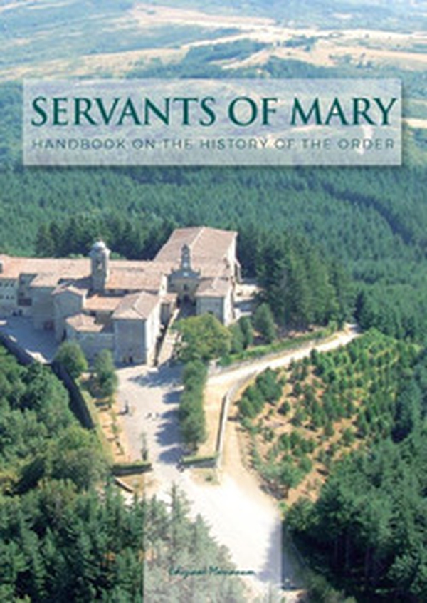 Servants of Mary. Handbook on the History of the Order - Librerie.coop Servants of Mary. Handbook on the History of the Order - Librerie.coop