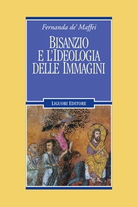 Bisanzio e l’ideologia delle immagini - Librerie.coop Bisanzio e l’ideologia delle immagini - Librerie.coop