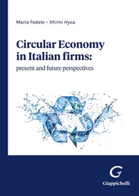 Circular economy in Italian firms: present and future perspectives - Librerie.coop