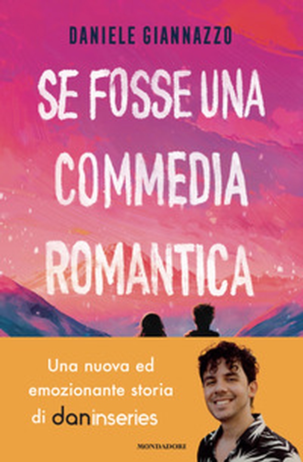 Se fosse una commedia romantica - Librerie.coop Se fosse una commedia romantica - Librerie.coop