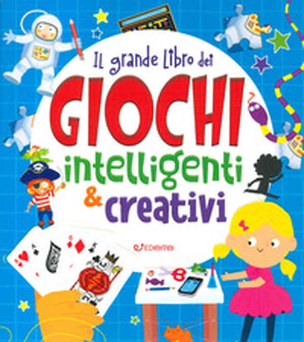 Il grande libro dei giochi intelligenti e creativi - Librerie.coop Il grande libro dei giochi intelligenti e creativi - Librerie.coop