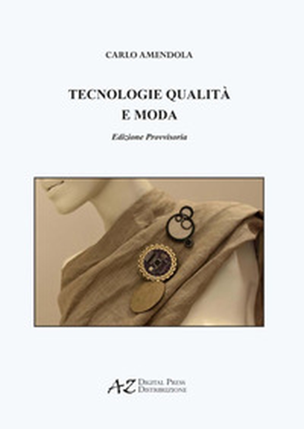 Tecnologie qualità e moda - Librerie.coop Tecnologie qualità e moda - Librerie.coop