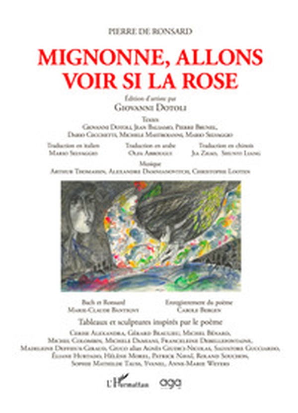 Mignonne, allons voir si la rose. Edition d'artiste par Giovanni Dotoli - Librerie.coop Mignonne, allons voir si la rose. Edition d'artiste par Giovanni Dotoli - Librerie.coop