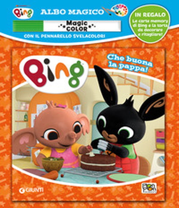 Bing che buona la pappa. Albo magico. Bing - Librerie.coop Bing che buona la pappa. Albo magico. Bing - Librerie.coop
