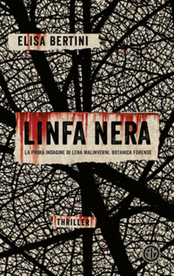 Linfa nera. La prima indagine di Lena Malinverni, botanica forense - Librerie.coop Linfa nera. La prima indagine di Lena Malinverni, botanica forense - Librerie.coop