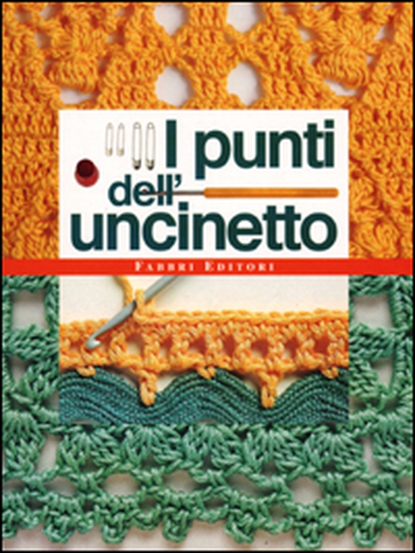 I punti dell'uncinetto - Librerie.coop I punti dell'uncinetto - Librerie.coop