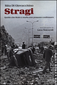 Stragi. Quello che Stato e mafia non possono confessare - Librerie.coop Stragi. Quello che Stato e mafia non possono confessare - Librerie.coop