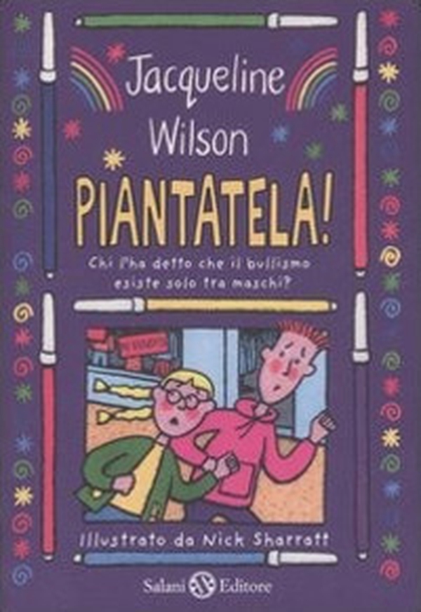 Piantatela! Chi l'ha detto che il bullismo esiste solo tra maschi? - Librerie.coop Piantatela! Chi l'ha detto che il bullismo esiste solo tra maschi? - Librerie.coop