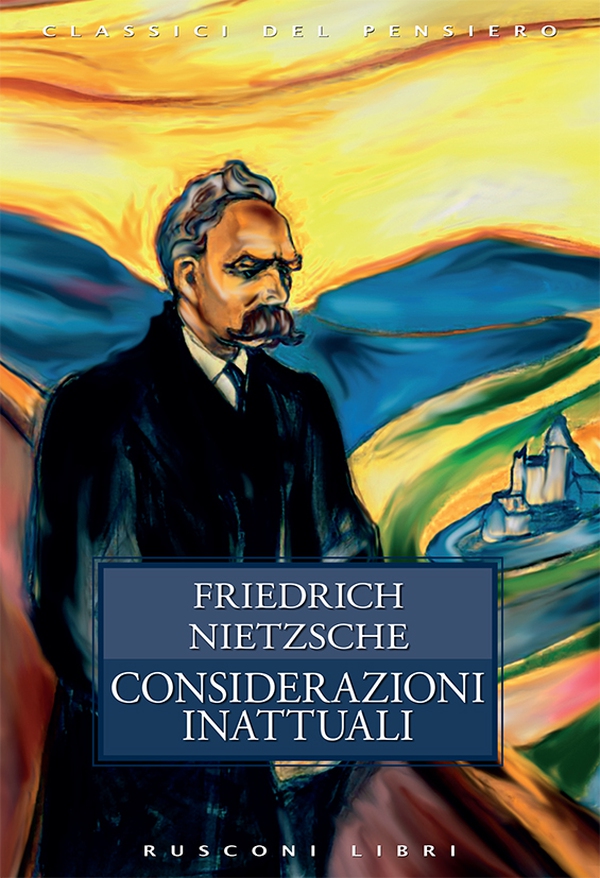Considerazioni inattuali - Librerie.coop Considerazioni inattuali - Librerie.coop