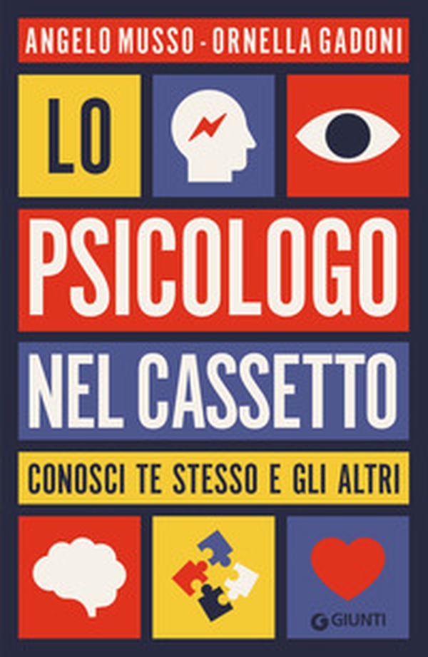 Lo psicologo nel cassetto. Conosci te stesso e gli altri - Librerie.coop Lo psicologo nel cassetto. Conosci te stesso e gli altri - Librerie.coop