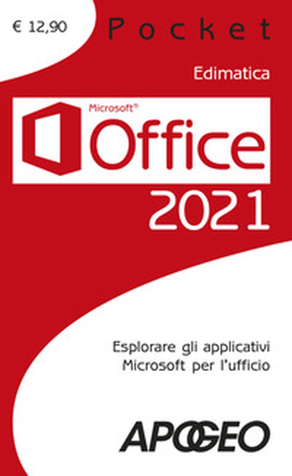 Office 2021. Esplorare gli applicativi Microsoft per l'ufficio - Librerie.coop Office 2021. Esplorare gli applicativi Microsoft per l'ufficio - Librerie.coop