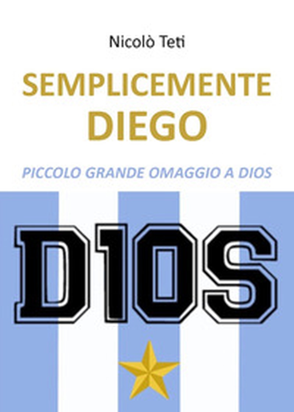 Semplicemente Diego - Librerie.coop Semplicemente Diego - Librerie.coop