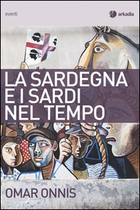 La Sardegna e i sardi nel tempo - Librerie.coop