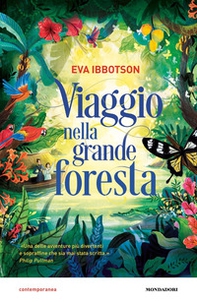 Viaggio nella grande foresta - Librerie.coop