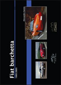 Fiat Barchetta. 1995-2005 - Librerie.coop Fiat Barchetta. 1995-2005 - Librerie.coop