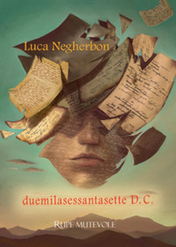 Duemilasessantasette D.C. Futuro nel passato - Librerie.coop Duemilasessantasette D.C. Futuro nel passato - Librerie.coop