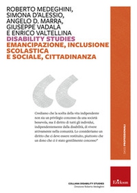 Disability studies. Emancipazione, inclusione scolastica e sociale, cittadinanza - Librerie.coop