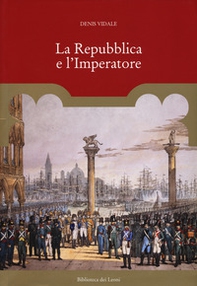 La repubblica e l'imperatore - Librerie.coop