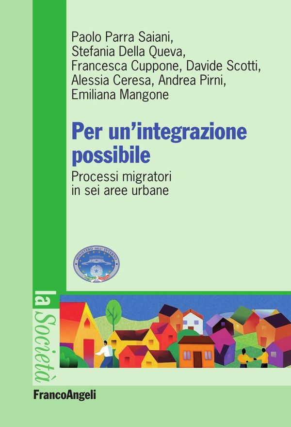 Per un'integrazione possibile. Processi migratori in sei aree urbane - Librerie.coop Per un'integrazione possibile. Processi migratori in sei aree urbane - Librerie.coop