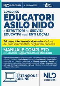 Concorso educatori asilo nido e istruttori nei servizi educativi negli enti locali. Manuale completo per il concorso per per l'aggiornamento professionale - Librerie.coop